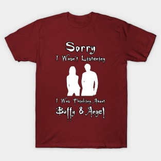 Thinking About Buffy & Angel T-Shirt